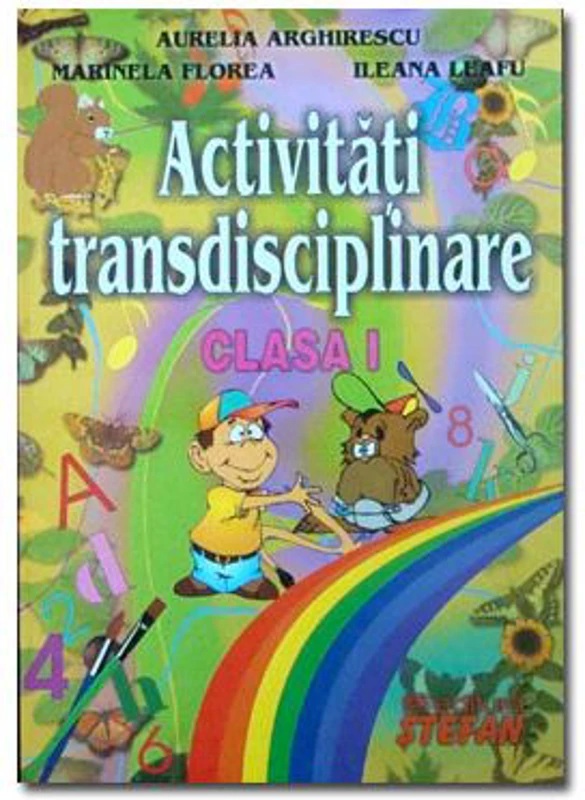 Activitati transdisciplinare clasa 1