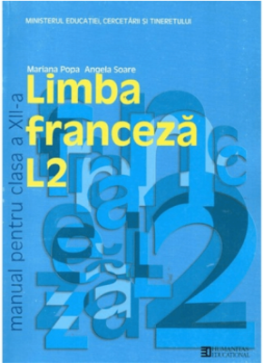 Limba franceza L2. Manual clasa a XII-a