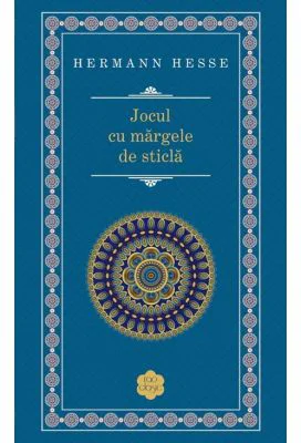 Jocul cu margele de sticla - Hermann Hesse