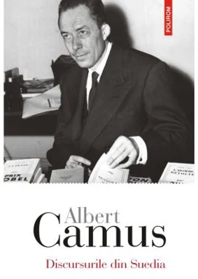 Discursurile din Suedia - Albert Camus