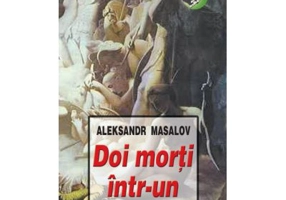 Doi morti intr-un sicriu - Aleksandr Masalov