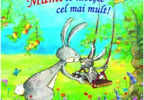 Mami te iubeste cel mai mult!