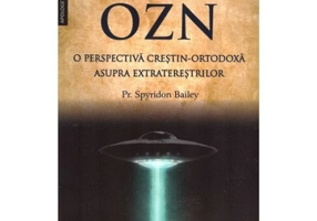 Inselarea OZN, o perspectiva crestin-ortodoxa asupra extraterestrilor - Spyridon Bailey
