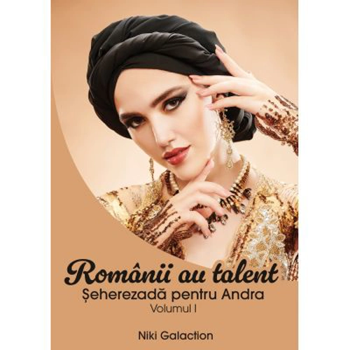 Romanii au talent Vol 1 - Seherezada pentru Andra
