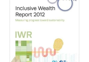 Inclusive Wealth Report 2012: Measuring Progress Toward Sustainability