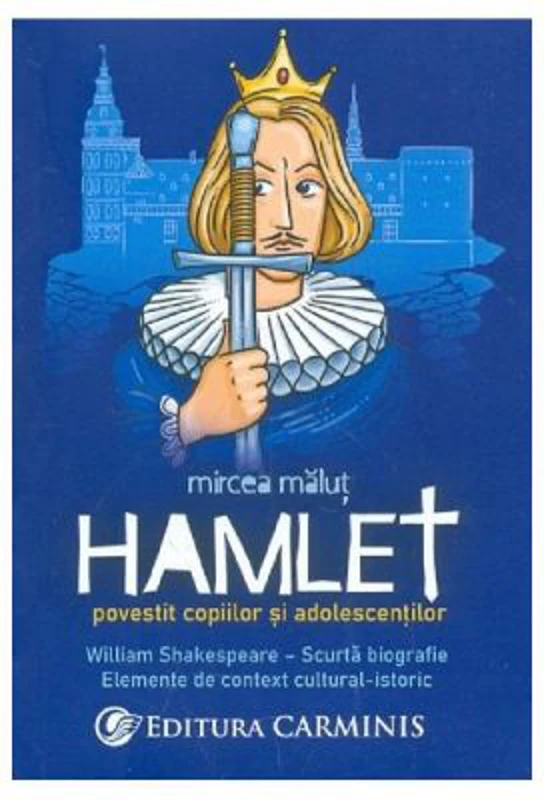 Hamlet povestit copiilor si adolescentilor - Mircea Malut
