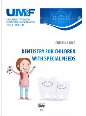 Dentistry for children with special needs - Cristina Bica