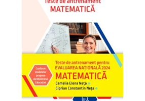 Evaluare nationala 2024. Matematica. Teste de antrenament
