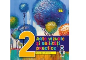 Arte vizuale si abilitati practice. Caiet de activitati. Clasa a 2-a - Cristina Rizea