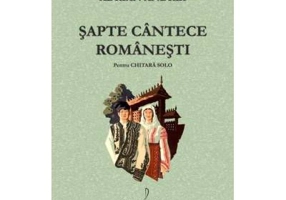 Sapte cantece romanesti pentru chitara solo - Adrian Andrei