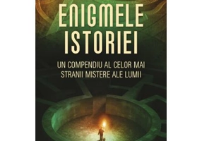 Enigmele istoriei. Un compendiu al celor mai stranii mistere ale lumii - Alan K. Baker