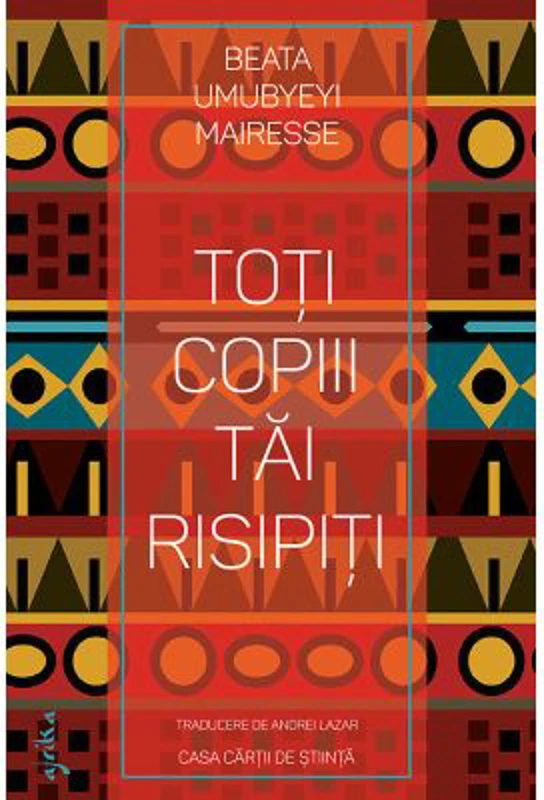 Toti copiii tai risipiti - Beata Umubyeyi Mairesse