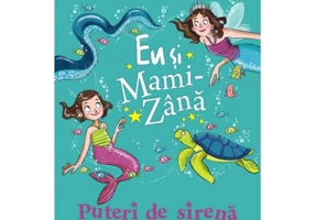 Eu si Mami-Zana: Puteri de sirena - Sophie Kinsella