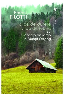 O vacanta de iarna in Muntii Carpati - Andrei Filotti