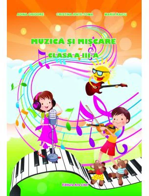 Muzica si miscare Clasa 3 - Maria Raicu
