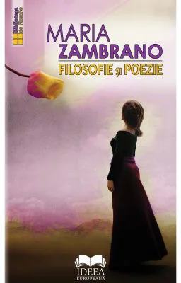 Filosofie si poezie - Maria Zambrano