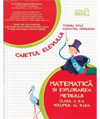 Matematica si explorarea mediului. Caietul elevului pentru clasa a 2-a, partea a 2-a