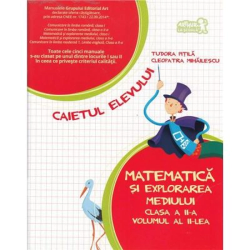 Matematica si explorarea mediului. Caietul elevului pentru clasa a 2-a, partea a 2-a