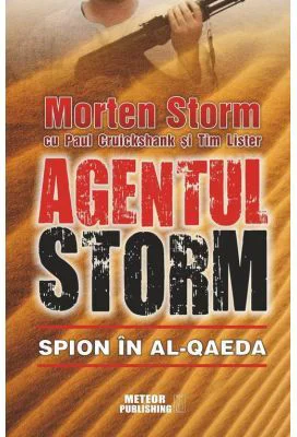 Agentul Storm. Spion in al-Qaeda - Morten Storm