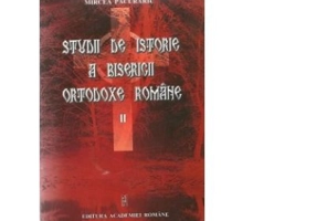 Studii de istorie a Bisericii Ortodoxe Romane, volumul 2