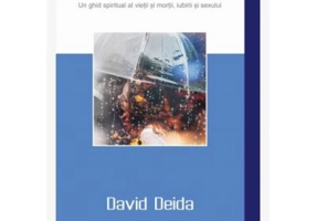 Adevarul gol-golut. Un ghid spiritual al vietii si mortii, iubirii si sexului - David Deida