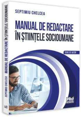 Manual de redactare in stiintele socioumane - Septimiu Chelcea