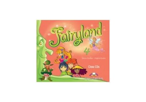 Fairyland 4. Class Audio CDs (Set 4 CD), Curs de limba engleza - Virginia Evans