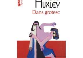 Dans grotesc (editie de buzunar) - Aldous Huxley