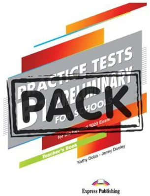 Curs limba engleza examen Cambridge B1 Preliminary for Schools Practice Tests Manualul profesorului cu Digibooks App - Kathy Dobb, Jenny Dooley