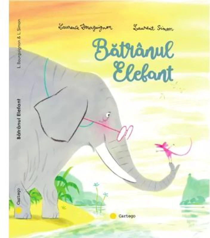 Batranul Elefant - Laurence Bourguignon