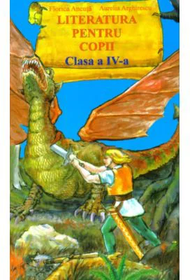 Literatura pentru copii. Clasa a 4-a - Aurelia Arghirescu
