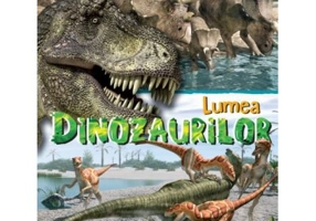 Lumea Dinozaurilor