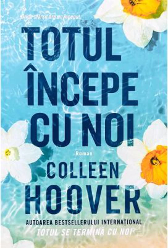 Totul incepe cu noi - Colleen Hoover