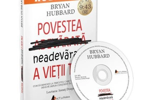 Povestea neadevarata a vietii tale. Audiobook - Bryan Hubbard