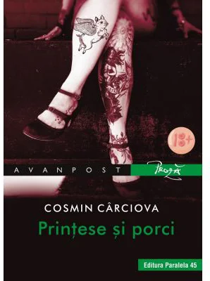 Printese si porci. Antibasme - Cosmin Carciova