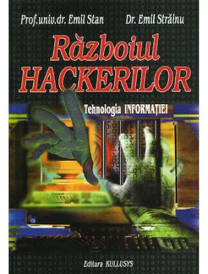Razboiul Hackerilor - Emil Strainu