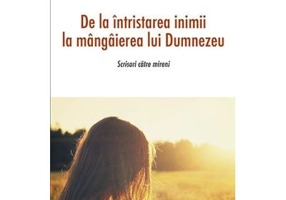 De la intristarea inimii la mangaierea lui Dumnezeu. Scrisori catre mireni -Sf. Ignatie Briancianinov