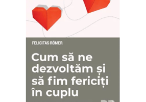 Cum sa ne dezvoltam si sa fim fericiti in cuplu
