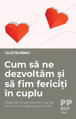 Cum sa ne dezvoltam si sa fim fericiti in cuplu