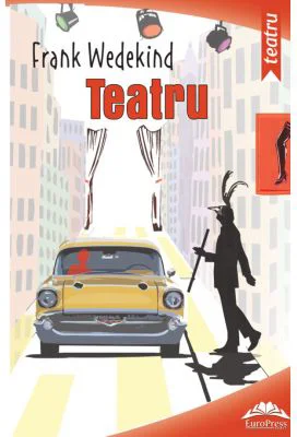 Teatru - Frank Wedekind