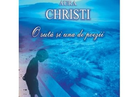 O suta si una de poezii- Aura Christi