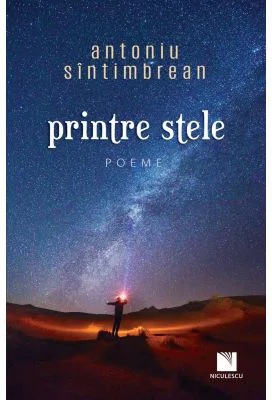 Printre stele. Poeme - Antoniu Sintimbrean