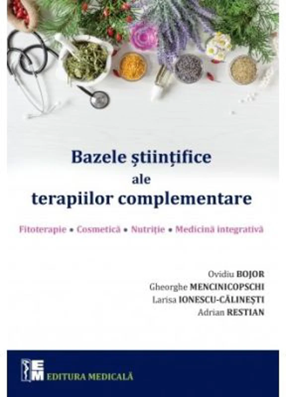 Bazele stiintifice ale terapiilor complementare - Ovidiu Bojor