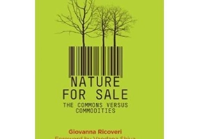 Nature for Sale. The Commons versus Commodities - Giovanna Ricoveri
