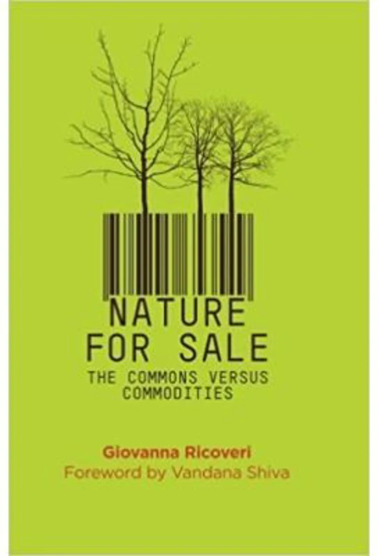 Nature for Sale. The Commons versus Commodities - Giovanna Ricoveri