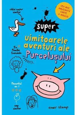 Super uimitoarele aventuri ale purcelusului - Emer Stamp