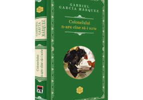 Colonelului nu are cine sa - i scrie - Gabriel Garcia Marquez