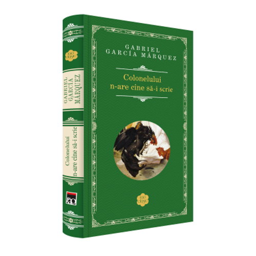 Colonelului  nu are cine sa - i  scrie - Gabriel Garcia Marquez
