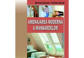 Amenajarea moderna a mansardelor - Bernhard Serexhe