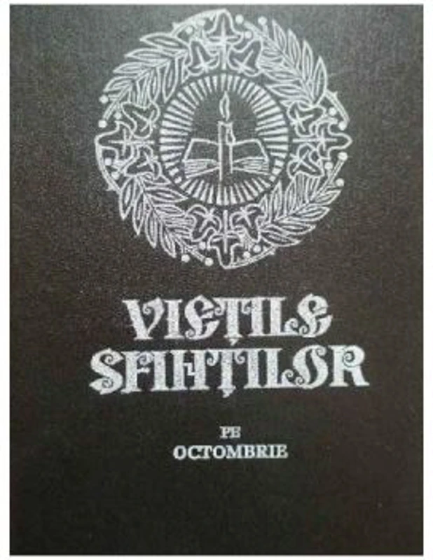 Vietile sfintilor. Octombrie